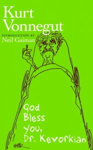 god-bless-you-dr-kevorkian-kurt-vonnegut-jr