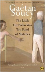 the-little-girl-who-was-too-fond-of-matches-gaetan-soucy