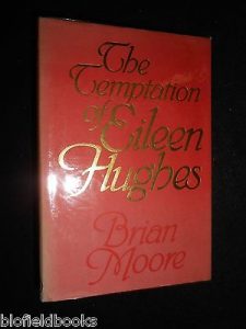 the-temptation-of-eileen-hughes-brian-moore